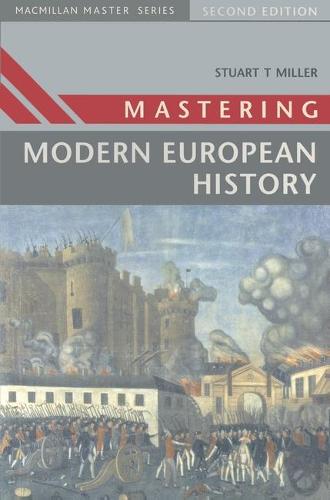 Mastering Modern European History: 24 (Palgrave Master Series)