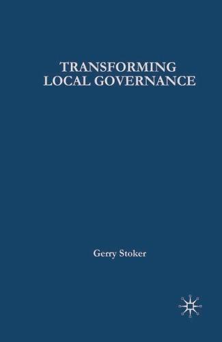 Transforming Local Governance: From Thatcherism to New Labour (Government Beyond the Centre)