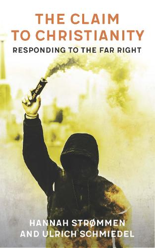 The Claim to Christianity: Responding to the Far Right