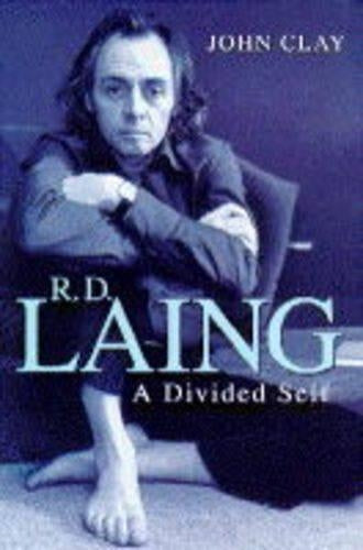 R.D.Laing: A Biography