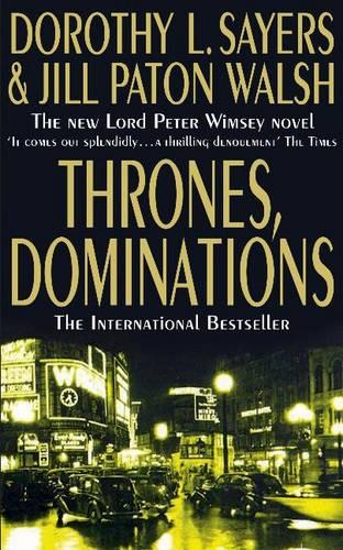 Thrones, Dominations: The new Lord Peter Wimsey Novel