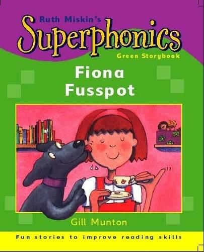 Superphonics: Green Storybook: Fiona Fusspot