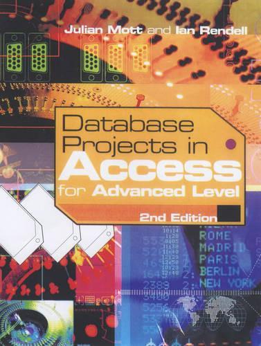 Database Projects in Access for Advanced Level 2nd Edition