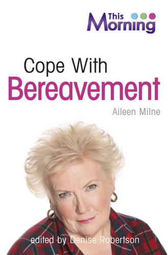 This Morning: Cope with Bereavement (LSU)