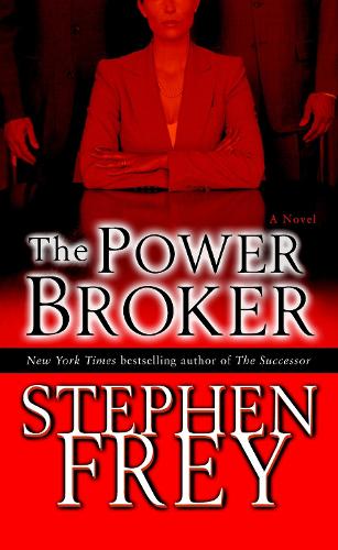 The Power Broker: A Novel: 3 (Christian Gillette)