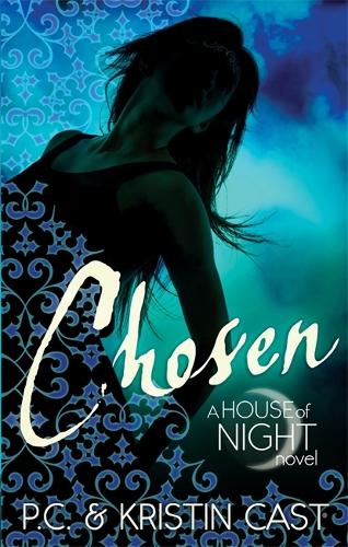 Chosen: Number 3 in series (House of Night)