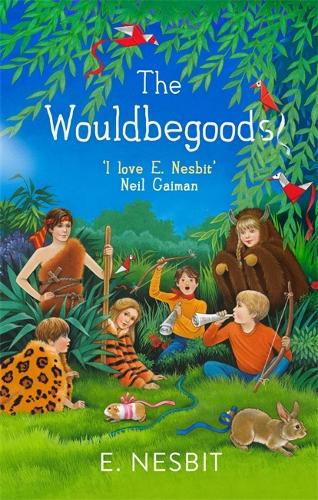 The Wouldbegoods (The Bastable Series)
