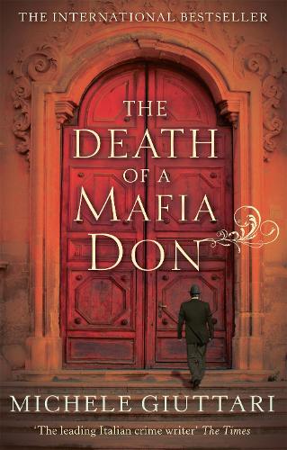 The Death Of A Mafia Don: Michele Ferrara: Book 3