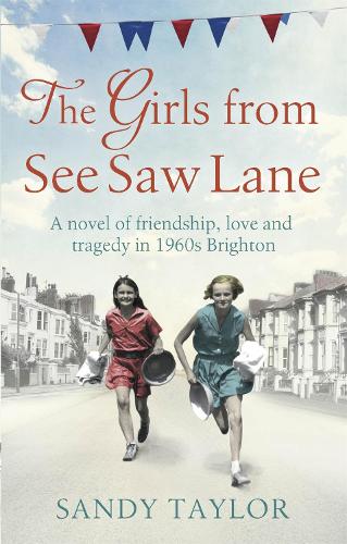 The Girls from See Saw Lane (Brighton Girls Trilogy)