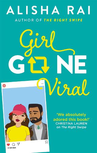 Girl Gone Viral: the perfect feel-good romantic comedy for 2020