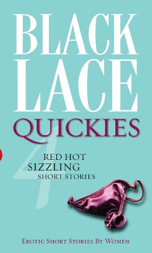 Black Lace Quickies 4: A Black Lace Erotic Short-Story Collection: 04