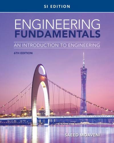 Engineering Fundamentals: An Introduction to Engineering, SI Edition (Mindtap Course List)