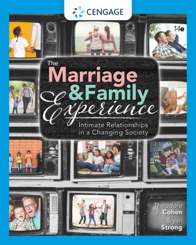 The Marriage and Family Experience: Intimate Relationships in a Changing Society (Mindtap Course List)
