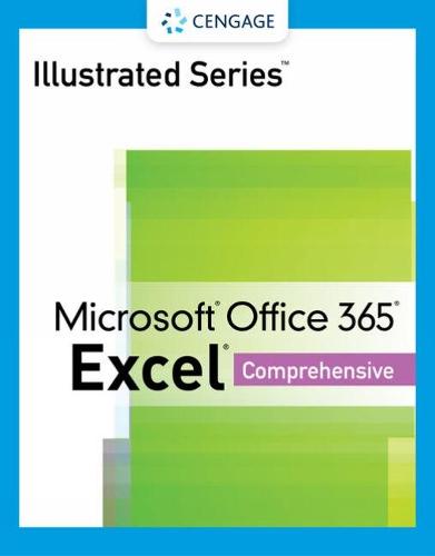 Illustrated Series Collection, Microsoft� Office 365 & Excel 2021 Comprehensive (Mindtap Course List)