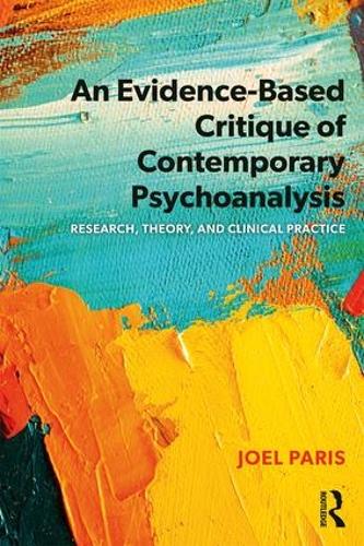 An Evidence-Based Critique of Contemporary Psychoanalysis (Psychological Issues)