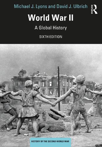 World War II: A Global History