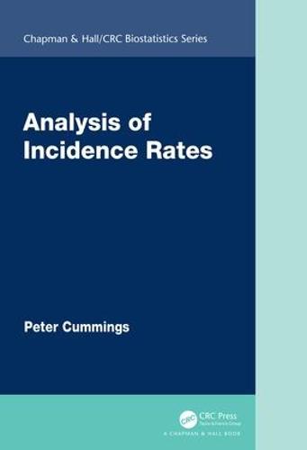 Analysis of Incidence Rates (Chapman & Hall/CRC Biostatistics Series)