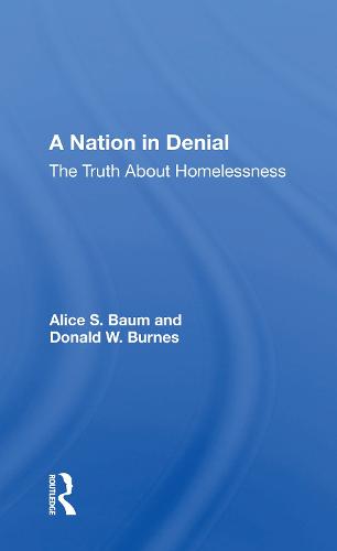 A Nation In Denial: The Truth About Homelessness