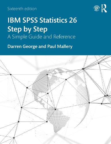 IBM SPSS Statistics 26 Step by Step: A Simple Guide and Reference
