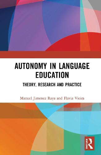 Autonomy in Language Education: Theory, Research and Practice