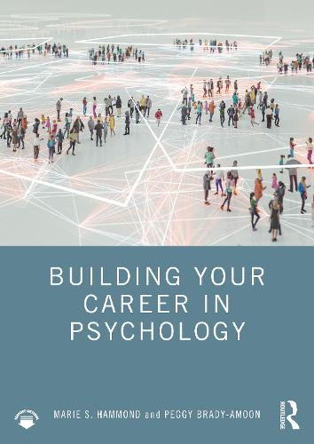 Building Your Career in Psychology: A Practical Guide