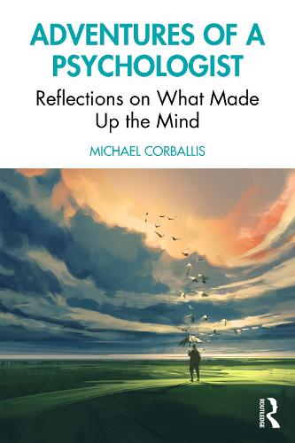 Adventures of a Psychologist: Reflections on What Made Up the Mind