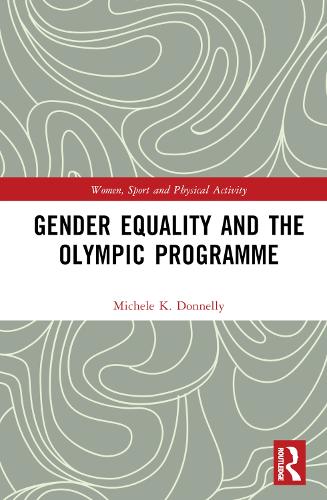 Gender Equality and the Olympic Programme (Women, Sport and Physical Activity)