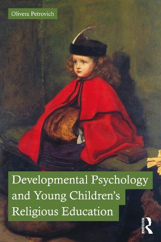 Developmental Psychology and Young Children�s Religious Education