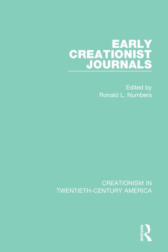 Early Creationist Journals (Creationism in Twentieth-Century America)