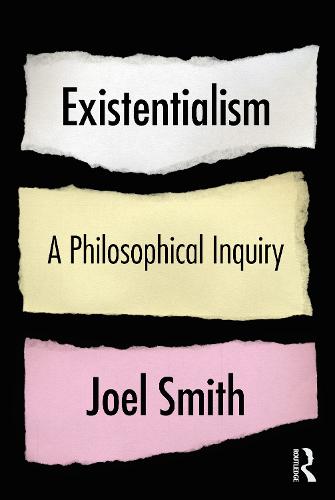 Existentialism: A Philosophical Inquiry