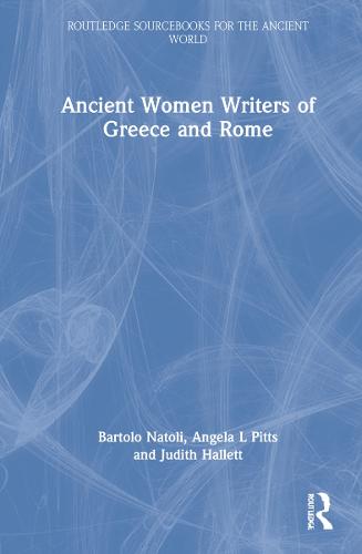 Ancient Women Writers of Greece and Rome (Routledge Sourcebooks for the Ancient World)