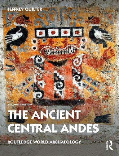 The Ancient Central Andes (Routledge World Archaeology)