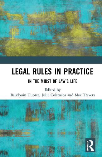 Legal Rules in Practice: In the Midst of Law�s Life