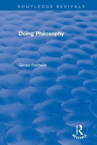 Doing Philosophy (Routledge Revivals)