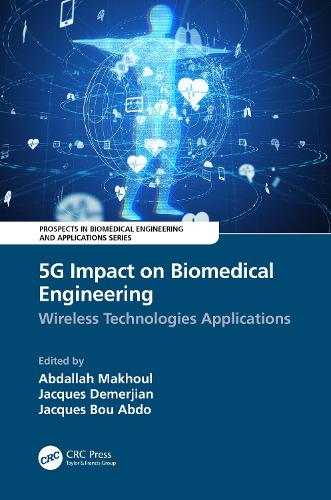5G Impact on Biomedical Engineering: Wireless Technologies Applications (Prospects in Biomedical Engineering and Applications)