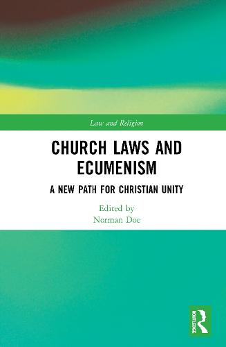 Church Laws and Ecumenism: A New Path for Christian Unity (Law and Religion)