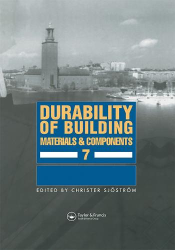 Durability of Building Materials and Components 7: Proceedings of the seventh international conference