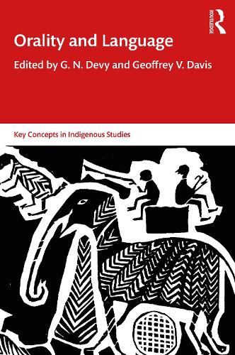 Orality and Language (Key Concepts in Indigenous Studies)