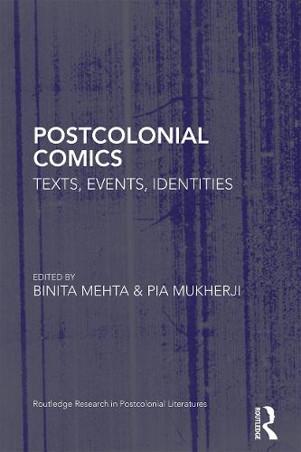 Postcolonial Comics: Texts, Events, Identities