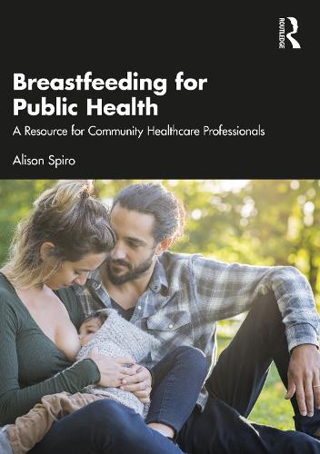 Breastfeeding for Public Health: A Resource for Community Healthcare Professionals