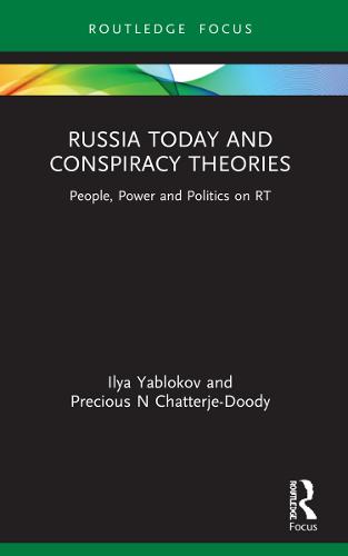 Russia Today and Conspiracy Theories: People, Power and Politics on RT