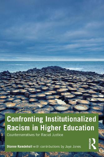 Confronting Institutionalized Racism in Higher Education: Counternarratives for Racial Justice