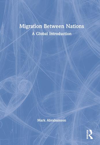 Migration Between Nations: A Global Introduction