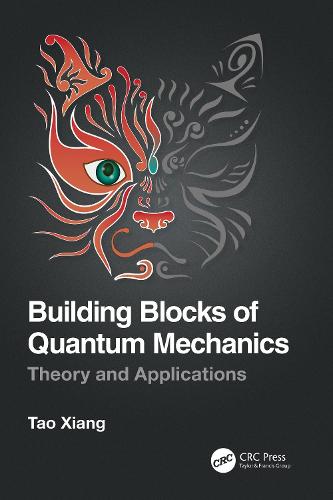 Building Blocks of Quantum Mechanics: Theory and Applications