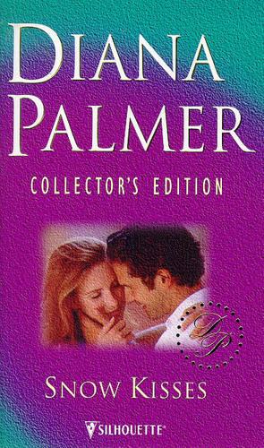 Snow Kisses (Diana Palmer Collector's Editions)