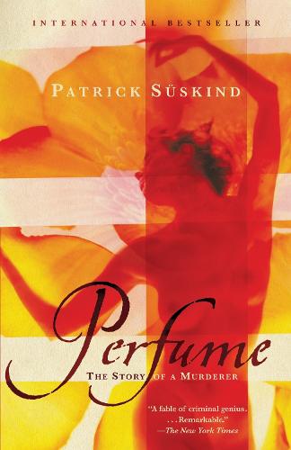 Perfume: The Story of a Murderer (Vintage International)