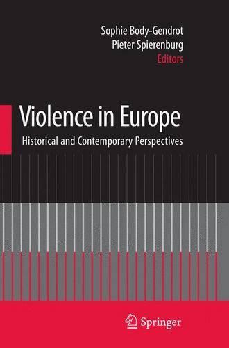 Violence in Europe: Historical and Contemporary Perspectives (Lecture Notes in Mathematics; 756)