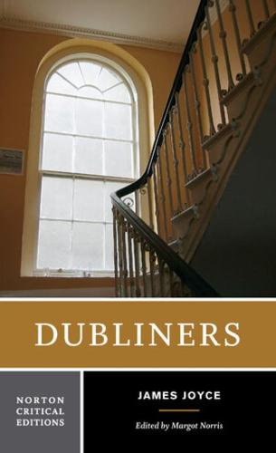 Dubliners: 0 (Norton Critical Editions)