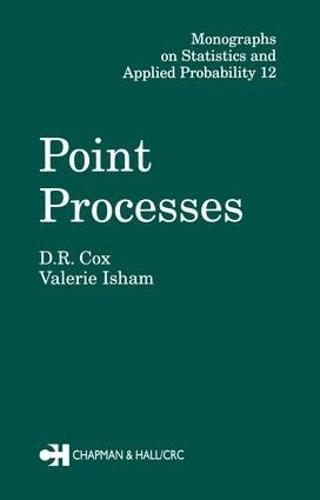 Point Processes: 12 (Chapman & Hall/CRC Monographs on Statistics and Applied Probability)