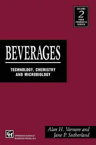 Beverages: Technology, Chemistry and Microbiology (Food Products Series Vol. 2)